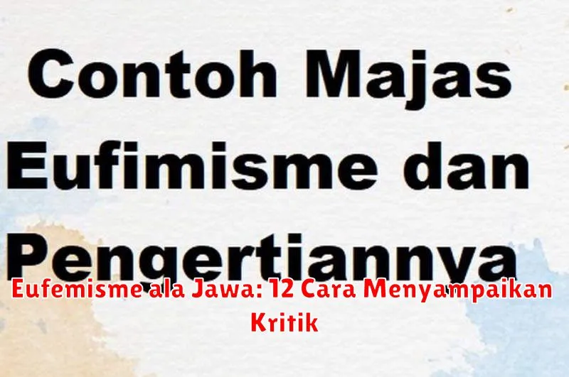 Eufemisme ala Jawa: 12 Cara Menyampaikan Kritik