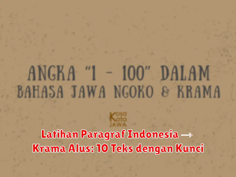 Latihan Paragraf Indonesia → Krama Alus: 10 Teks dengan Kunci