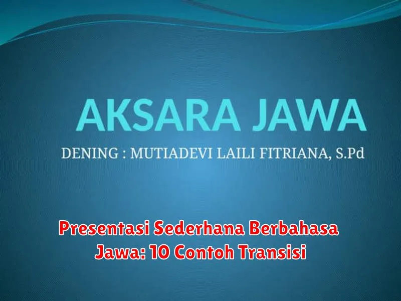 Presentasi Sederhana Berbahasa Jawa: 10 Contoh Transisi